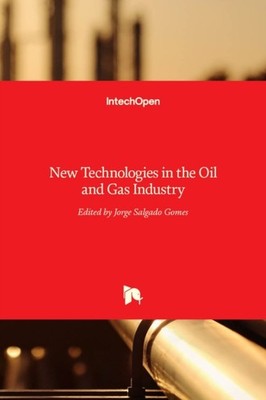 Gomes - New Technologies in the Oil and Gas Industry - New hardback or - X555z