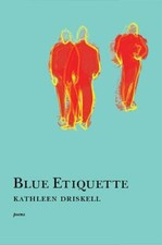 Blue Etiquette 9781597092388 by Driskell, Kathleen