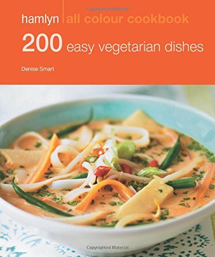 200 Easy Vegetarian Dishes: Hamlyn All Colour Cookbook (Hamlyn All Colour Cook,