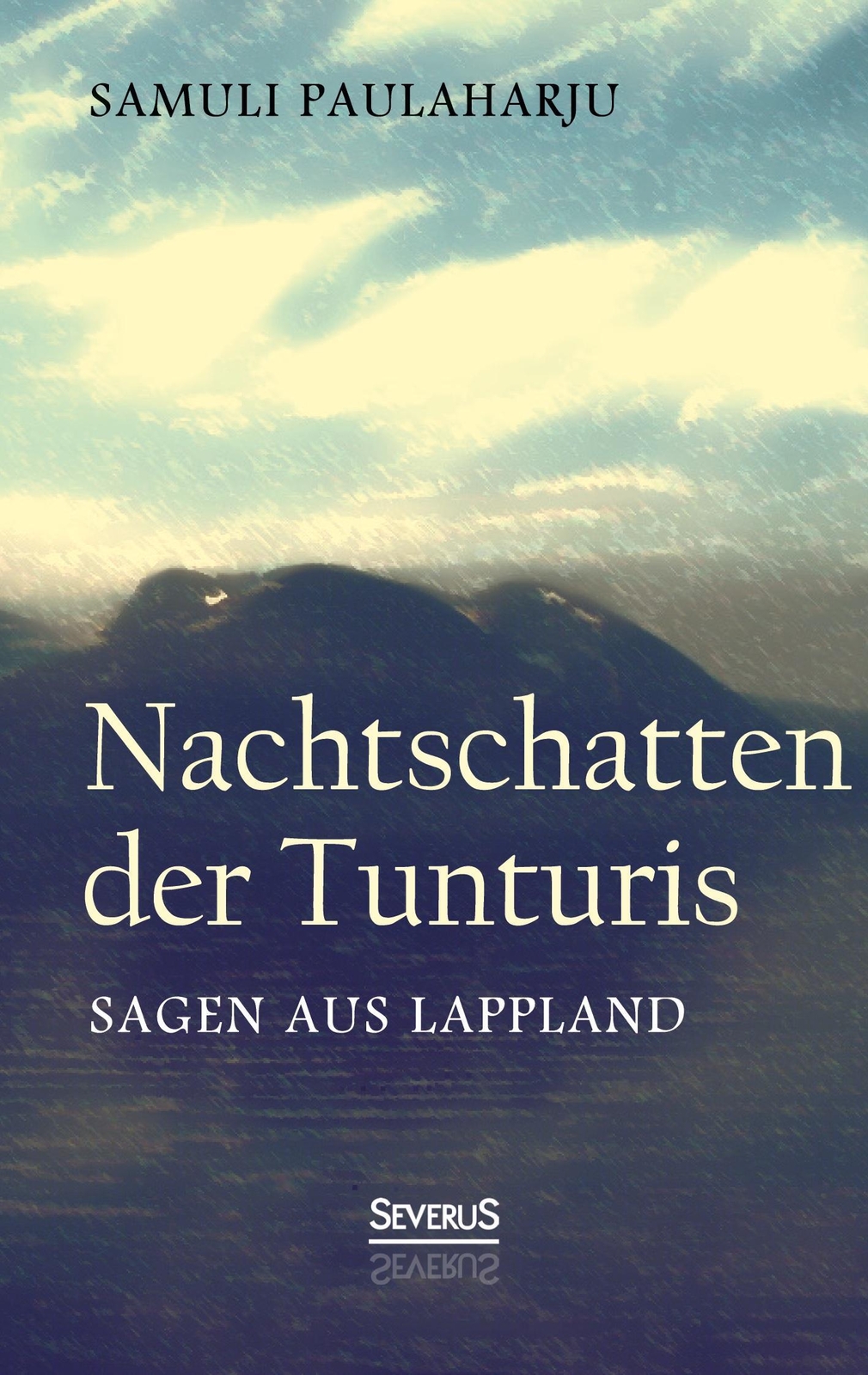 Thumbnail - Nachtschatten Der Tunturis: Sagen Aus Lappland (finnland) | Samuli