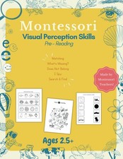 Montessori Visual Perception Skills Workbook: Pre-Reading  Preschool  Children