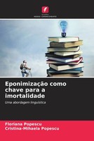 Floriana Popescu (U. A.) | EponimizaçãO Como Chave Para A Imortalidade | Buch