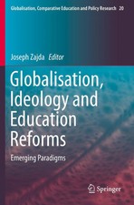 Joseph Zajda | Globalisation, Ideology and Ed...