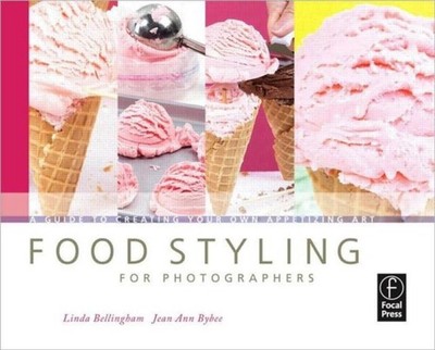 Food Styling for Photographers : A Guide to Creating Your Own App