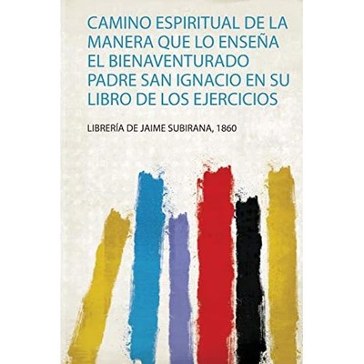 Camino Espiritual de la Manera Que lo Ensea el Bienaven - Spanish Language Trade
