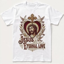 Jesus Eternal Love T-Shirt Christian Faith Religious Cross Heart Gift