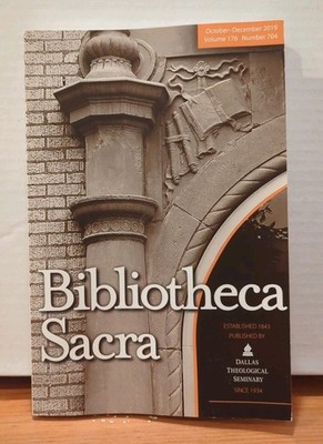 Bibliotheca Sacra DTS: Volume 176, Number 704 (2019, Paperback) GOOD+