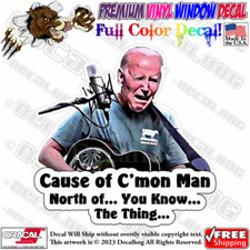 Joe Biden Rich C'mon Man Funny Full Color Car Truck Window Vinyl Decal Sticker.