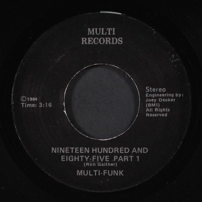 MULTI-FUNK: nineteen hundred and eighty-five / part 2 MULTI  7'' Single 45 RPM