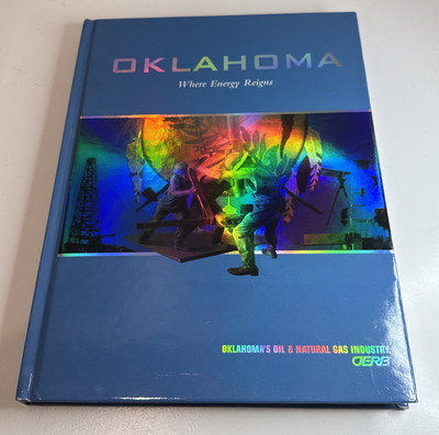 Book OERB Oklahoma Where Energy Reigns / 2007 / Oil / Gas / Energy / Oilfield