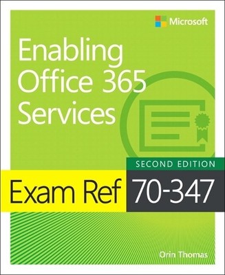Orin Thomas Exam Ref 70-347 Enabling Office 365 Services (Paperback) (UK IMPORT)
