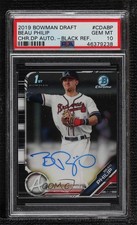 2019 Bowman Draft Chrome Pick Black Refractor 54/75 Beau Philip PSA 10 Auto ya6
