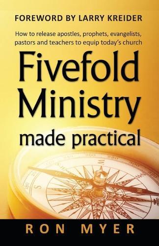 Ron Myer Fivefold Ministry Made Practical (Tascabile)