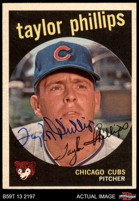 1959 Topps #113 Taylor Phillips Cubs AUTO Signed