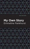 Emmeline Pankhurst | My Own Story | Taschenbuch | Englisch (2021)
