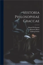 Historia Philosophiae Graccae (Paperback or Softback)