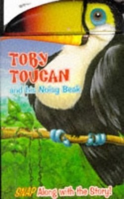 Toby Toucan (Snappy Books S.), Flemming, Paul