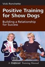 Image of Positive Training for Show Dogs Building a Relationship for Success