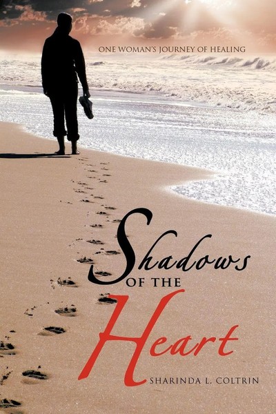 Shadows Of The Heart | One Woman's Journey Of Healing | Sharinda L. Coltrin-image