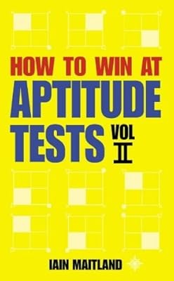 How to Win at Aptitude Tests Vol II: v. 2, Maitland, Iain, Used; Very Good Book