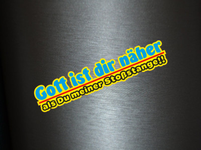 1 x sticker God is closer to you than you are to my bumper sticker tuning fun gag