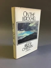 Bruce Chatwin / On the Black Hill First Edition 1982
