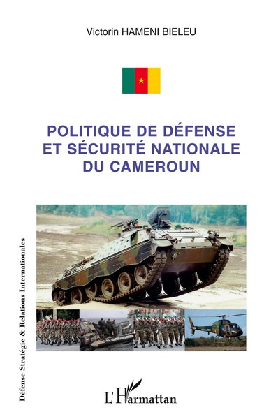 Victorin Hameni Bieleu | Politique De DéFense Et SéCurité Nationale Du Cameroun-image