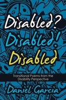 Disabled? Disabled! Disabled Transitional Poems From The Disability Perspective