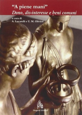 AA.VV. «A piene mani». Dono, dis-interesse e beni comuni (Paperback) (UK IMPORT)