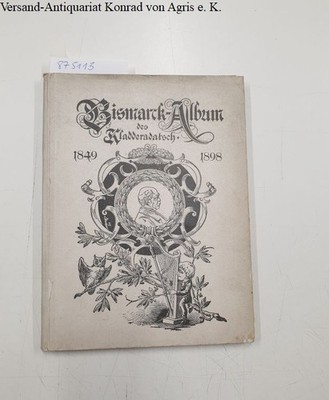 Bismarck-Album des Kladderadatsch 1848-1898 : Scholz, Wilhelm und Gustav Brandt 