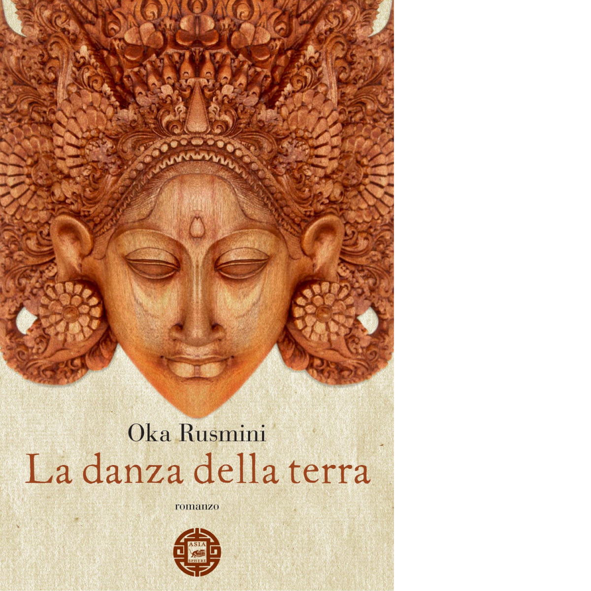 La danza della terra di Oka Rusmini,  2015,  Atmosphere Libri