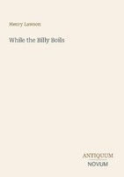 While The Billy Boils Henry Lawson