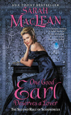 One Good Earl Deserves a Lover: The Second Rule of Scoundrels (Rules of S - GOOD