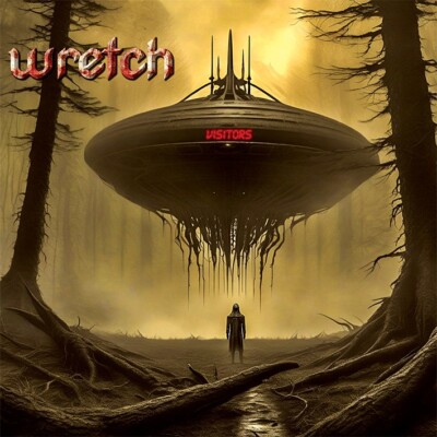 WRETCH   Visitors (LIM. 500 US POWER METAL*ATTAXE*CHEMIKILL*JUAN RICARDO)