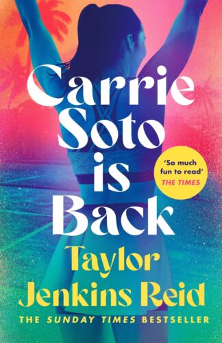 Taylor Jenkins Reid ~ Carrie Soto Is Back: From the author of  ... 9781529152135 - Picture 1 of 1