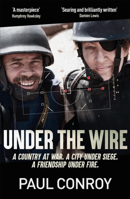 Under the Wire by Paul Conroy (Paperback Book)