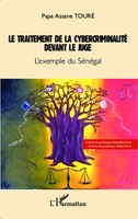 Papa Assane Touré | Le Traitement De La Cybercriminalité Devant Le Juge | Buch