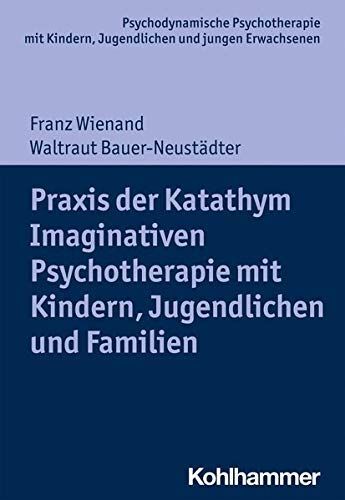 Thumbnail - Katathym Imaginative Psychotherapie Mit Kindern, Jugendlichen Und