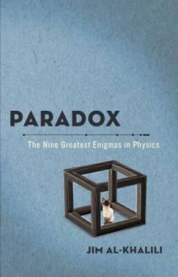 Paradox: The Nine Greatest Enigmas in Physics - Paperback - GOOD