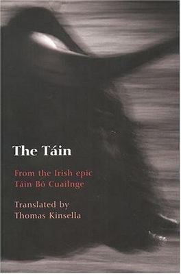 The Tain: Translated from the Irish Epic Tain Bo Cuailnge, Kinsella, Thomas, Ver