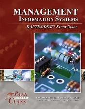 Management Information Systems DANTES/DSST Test Study Guide - PassYourClass
