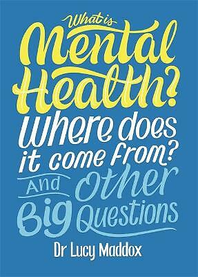 What is Mental Health? Where does it come from? And by Lucy Maddox PAPERBACK - Image 3