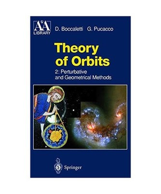 Theory of Orbits: Perturbative and Geometrical Methods: Perturbative and Geometr