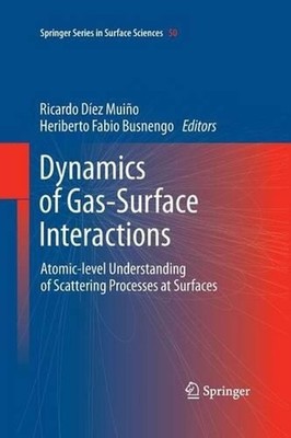 Dynamics of Gas-Surface Interactions: Atomic-level Understanding of Scattering P