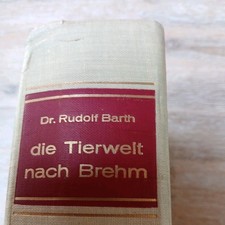 Dr. Rudolf Barth Die TIERWELT  nach Brehm