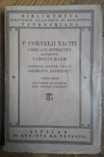 Tacito: Libri qui supersunt recognovit  Carolus Halm, 2 Voll° Lipsia - Teubneri
