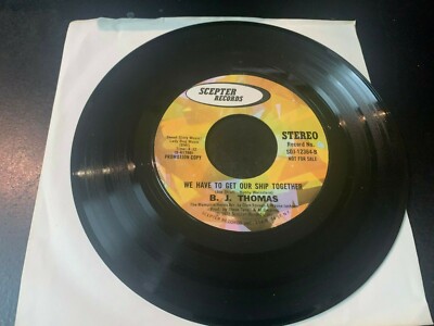 45 PROMO BJ Thomas Happier Than The Morning Sun/ We Have To Get Our  SCEPTER NM