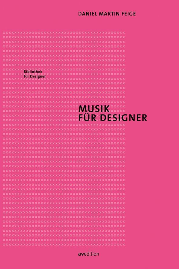 Thumbnail - Musik Für Designer, Daniel Martin Feige