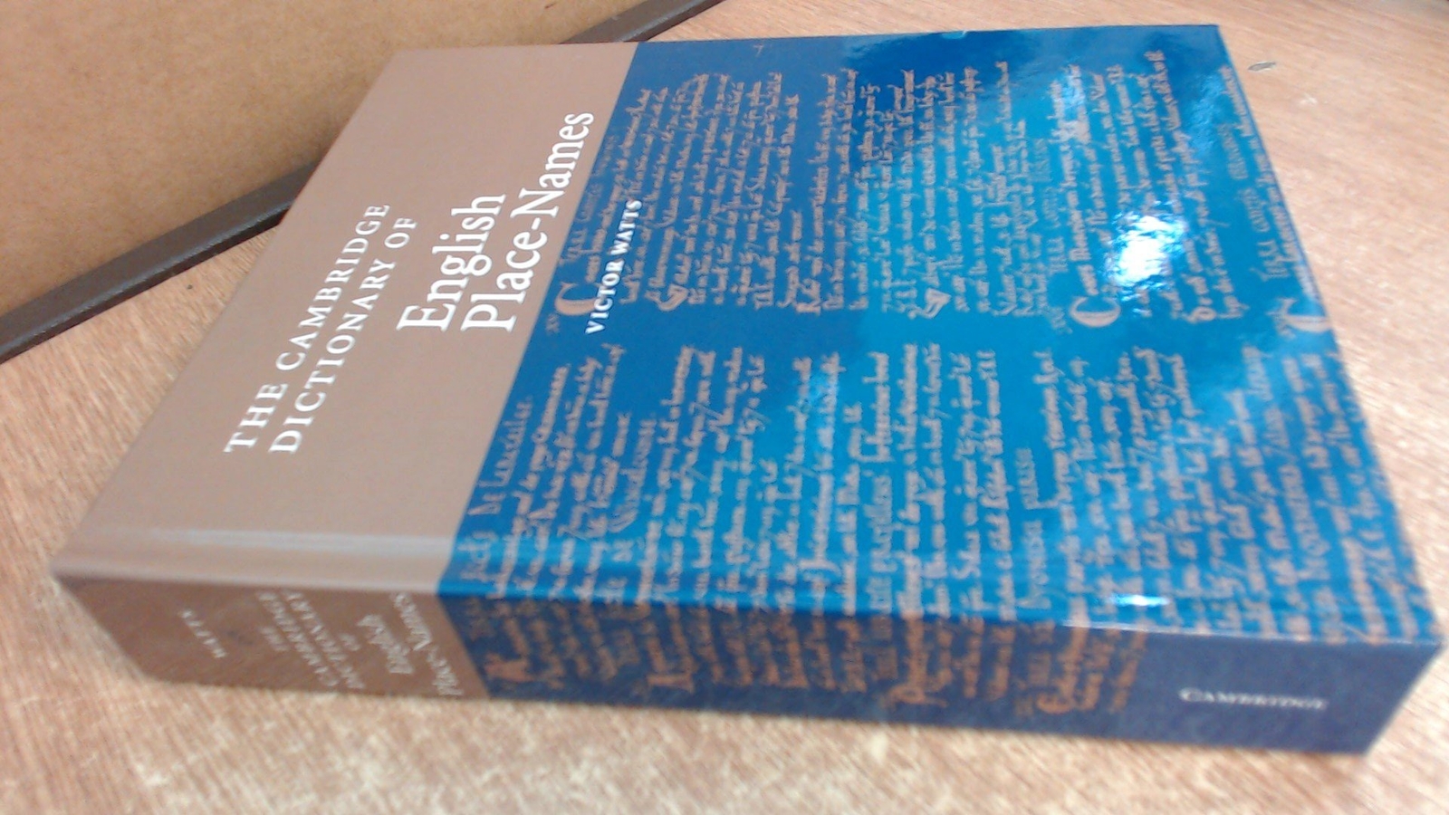 The Cambridge Dictionary of English PlaceNames Based on the