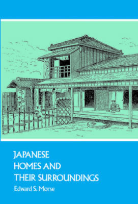 Japanese Homes and Their Surroundings (Dover Architecture) - Paperback - GOOD